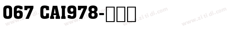 067 CAI978字体转换
